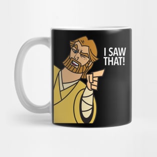 I SAW THAT! Mug